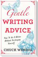 Gentle Writing Advice