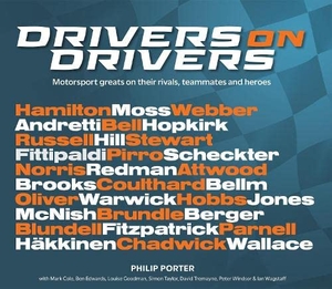 Porter, Philip. Drivers on Drivers - Motorsport greats on their rivals, teammates and heroes. Porter Press International, 2021.
