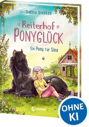 Giebken, Sabine. Reiterhof Ponyglück (Band 1) - Ein Pony für Sina - Zwischen Pferden, Freundschaft und Abenteuern werden Träume wahr - Die neue Erstlesereihe von Sabine Giebken für Jungen und Mädchen ab 7 Jahren. Loewe Verlag GmbH, 2026.