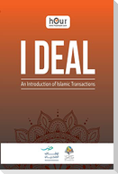 I DEAL - An Introduction of Islamic Transactions