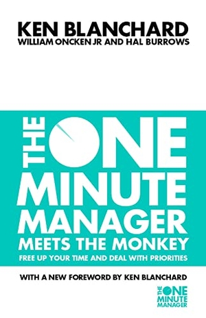 Blanchard, Kenneth / Oncken, William et al. ONE MINUTE MANAGER MEETS THE M. Harper Collins Publishers - UK Wholesale Acct, 2000.