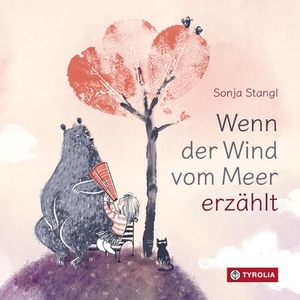 Stangl, Sonja. Wenn der Wind vom Meer erzählt - Von offenen Ohren und neuen Freunden. Tyrolia Verlagsanstalt Gm, 2025.