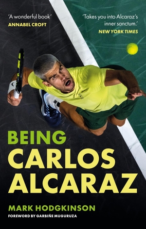 Hodgkinson, Mark. Being Carlos Alcaraz - The Man Behind the Smile - Shortlisted for Charles Tyrwhitt International Sports Book of the Year 2026. Octopus Publishing Group, 2026.