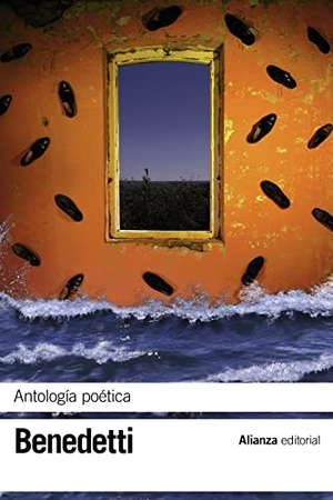 Benedetti, Mario. Antologia Poetica. Anaya Publishers, 2011.