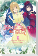 The Holy Grail of Eris, Vol. 2 (Light Novel)
