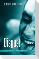 Disgust: Theory and History of a Strong Sensation