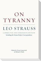 On Tyranny - Corrected and Expanded Edition, Including the Strauss-Kojeve Correspondence