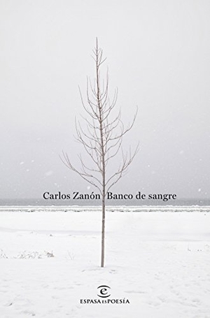 Zanón, Carlos. Banco de sangre. Espasa Libros, S.L., 2017.