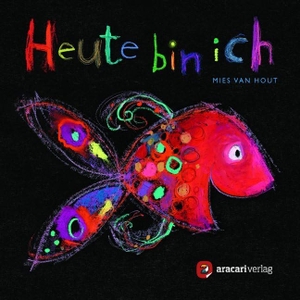 Hout, Mies Van. Heute bin ich - Badebuch. aracari verlag ag, 2018.