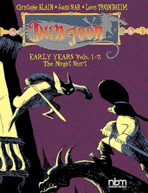 Trondheim, Lewis / Sfar, Joann et al. Dungeon: Early Years Vols. 1-2 - The Night Shirt. Ablaze Publishing, 2021.