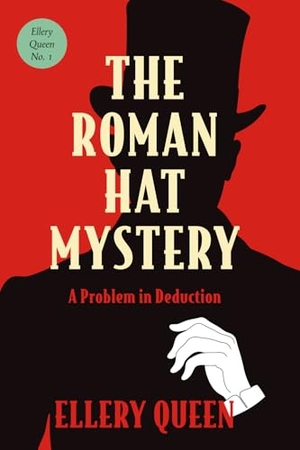Queen, Ellery. The Roman Hat Mystery (Warbler Classics Annotated Edition). Warbler Press, 2025.