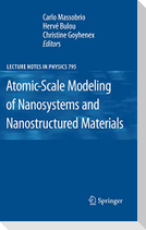 Atomic-Scale Modeling of Nanosystems and Nanostructured Materials