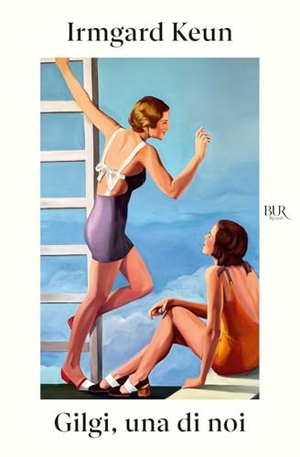 Keun, Irmgard. Gilgi, una di noi. Rizzoli, 2026.