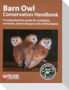 Barn Owl Conservation Handbook