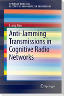 Anti-Jamming Transmissions in Cognitive Radio Networks
