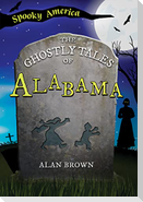The Ghostly Tales of Alabama