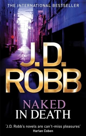 Robb, J. D.. Naked In Death - A troubled detective. A ruthless killer.. Yen Press, 2010.