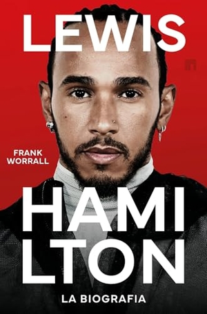 Worrall, Frank. Lewis Hamilton. La biografia. Limina, 2025.