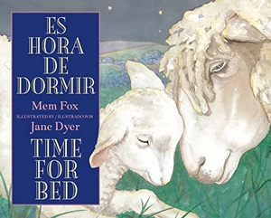 Fox, Mem. Time for Bed/Es Hora de Dormir - Bilingual English-Spanish. HarperCollins, 2012.