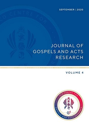 Keener, Craig S / Craig A Evans. Journal of Gospels and Acts Research. Volume 4. Sydney College of Divinity, 2020.