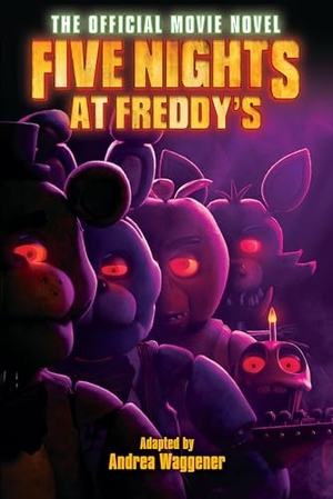 Cawthon, Scott / Tammi, Emma et al. Five Nights at Freddy's: The Official Movie Novel. Scholastic Inc., 2023.
