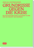 Grundrisse gegen die Krise