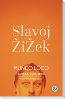 Mundo loco. Guerra, cine, sexo
