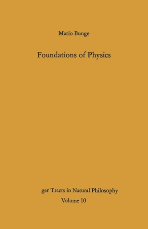 Bunge, Mario. Foundations of Physics. Springer Berlin Heidelberg, 2012.