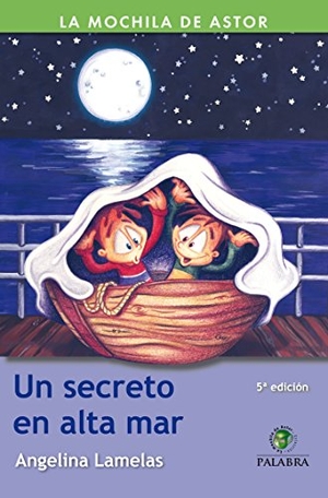 Lamelas, Angelina. Un secreto en alta mar. Ediciones Palabra, S.A., 2006.