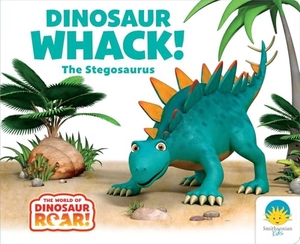 Curtis, Peter / Jeanne Willis. Dinosaur Whack! the Stegosaurus. Simon Spotlight, 2025.