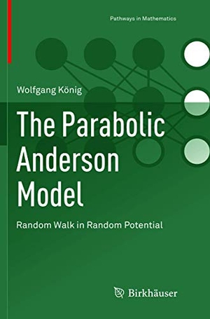 König, Wolfgang. The Parabolic Anderson Model - Random Walk in Random Potential. Springer International Publishing, 2018.