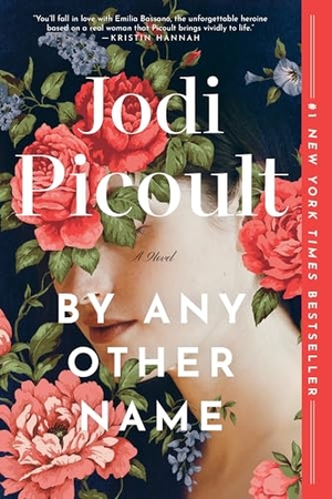 Picoult, Jodi. By Any Other Name - A Novel. Random House, 2025.