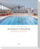 Architektur in Hamburg Jahrbuch 2024/25