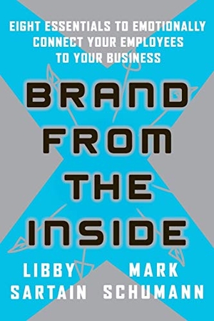 Sartain, Libby / Schumann, Mark et al. Brand from Inside Pod. John Wiley & Sons, 2006.