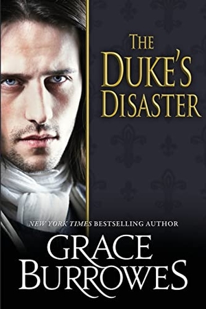 Burrowes, Grace. The Duke's Disaster. Grace Burrowes Publishing, 2022.