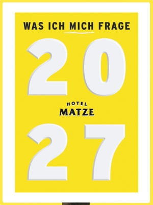 Hielscher, Matze. Was ich mich frage 2027 - Ein Tages-Abreißkalender zum Aufstellen, Hängen oder Legen mit 365 Fragen, die (Selbst-)Gespräche bereichern. Schmidt Hermann Verlag, 2026.