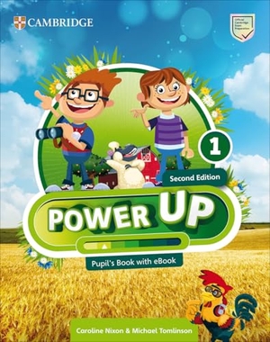 Tomlinson, Michael. Power Up Level 1 Pupil's Book with eBook. Cambridge University Press & Assessment, 2025.