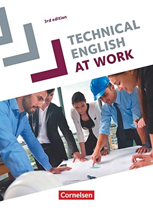 Courtney, Brad / Steve Williams. Technical English at Work A2-B1 Schülerbuch. Cornelsen Verlag GmbH, 2015.