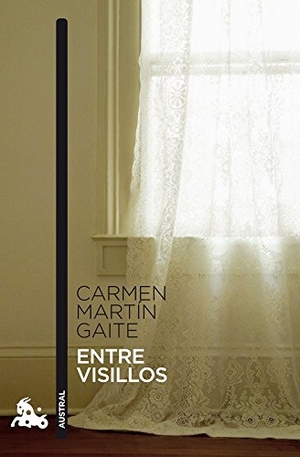 Martin Gaite, Carmen. Entre visillos. Espasa-Calpe, 2012.