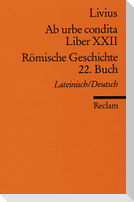 Ab urbe condita. Liber XXII / Römische Geschichte. 22. Buch