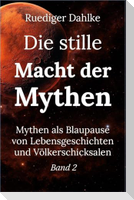 Die stille Macht der Mythen