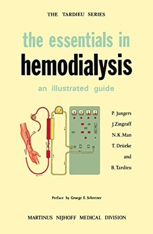 Jungers, P. / Drüeke, T. et al. The Essentials in Hemodialysis - An Illustrated Guide. Springer Netherlands, 1978.