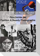 Geschichte der Fashion & Beauty Photographie