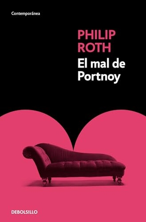 Roth, Philip. El Mal de Portnoy / Portnoy's Complaint. Prh Grupo Editorial, 2025.