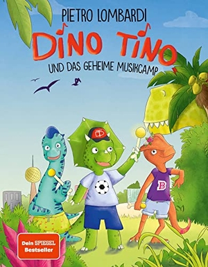 Lombardi, Pietro / Nicola Anker. Dino Tino und das geheime Musikcamp - von Pietro Lombardi, Band 1. CE Community Editions, 2022.