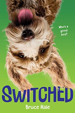 Hale, Bruce. Switched. Scholastic Inc., 2021.