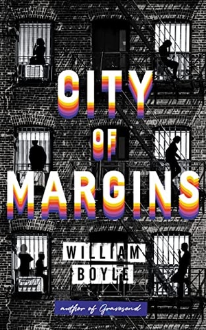 Boyle, William. City of Margins. Bedford Square Publishers, 2020.