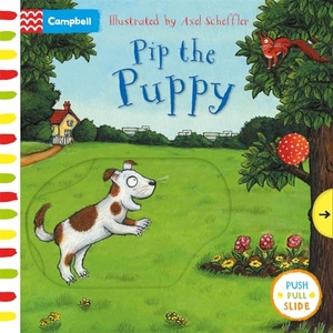 Scheffler, Axel. Pip the Puppy - A Push, Pull, Slide Book. Pan Macmillan, 2020.