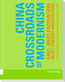 China - Crossroads of Modernism