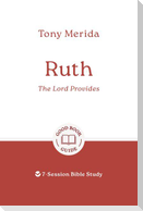Ruth: The Lord Provides